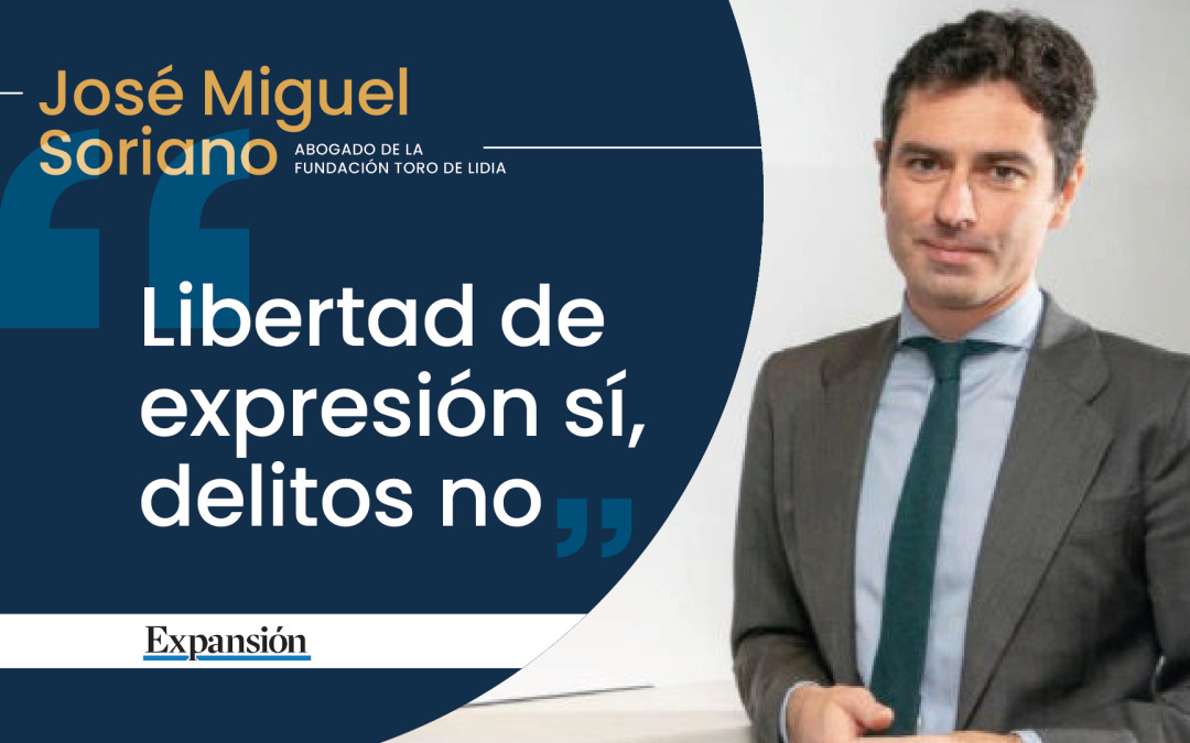“Libertad de expresión sí, delitos no”, artículo de opinión de José Miguel Soriano, abogado de la FTL