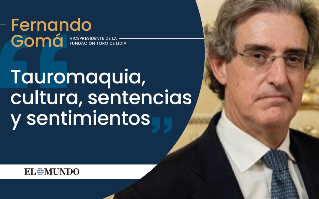 Artículo «Tauromaquia, Cultura, sentencias y sentimientos»