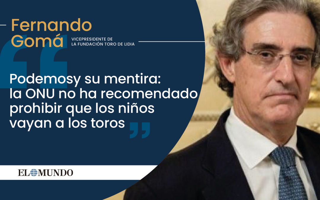Artículo: «Podemos y su mentira: la ONU no ha recomendado prohibir que los niños vayan a los toros»