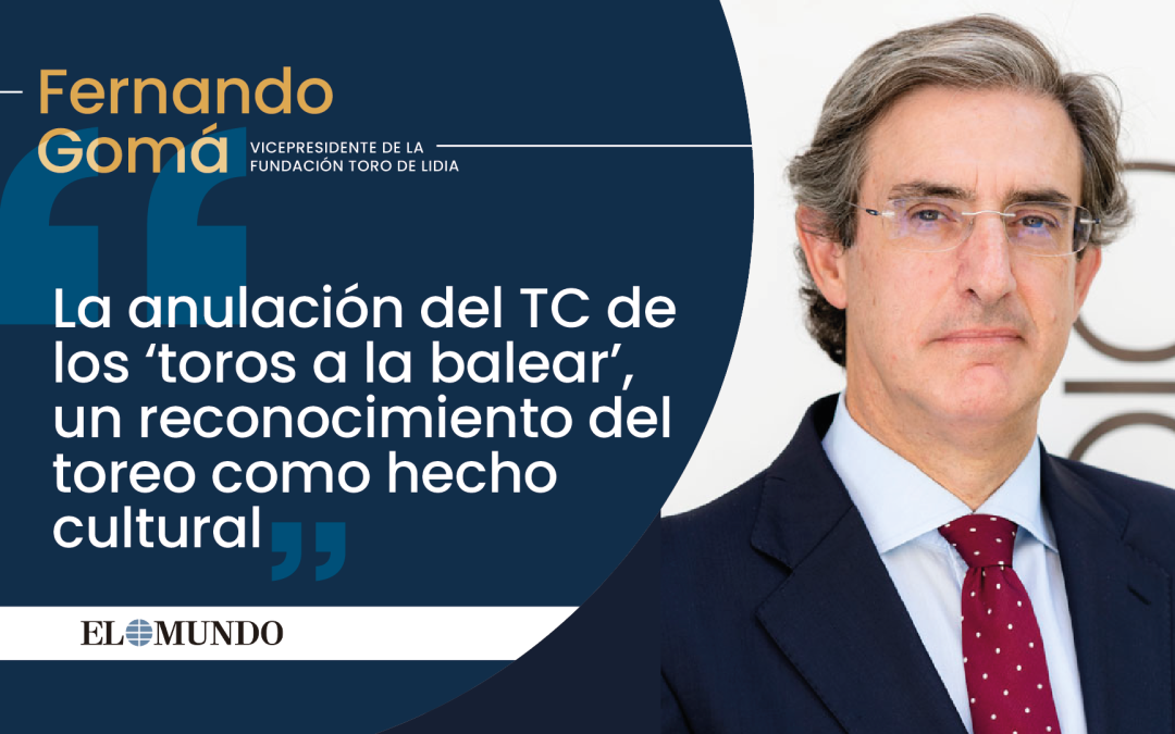 Artículo: “La anulación del TC de los ‘toros a la balear’, un reconocimiento del toreo como hecho cultural”