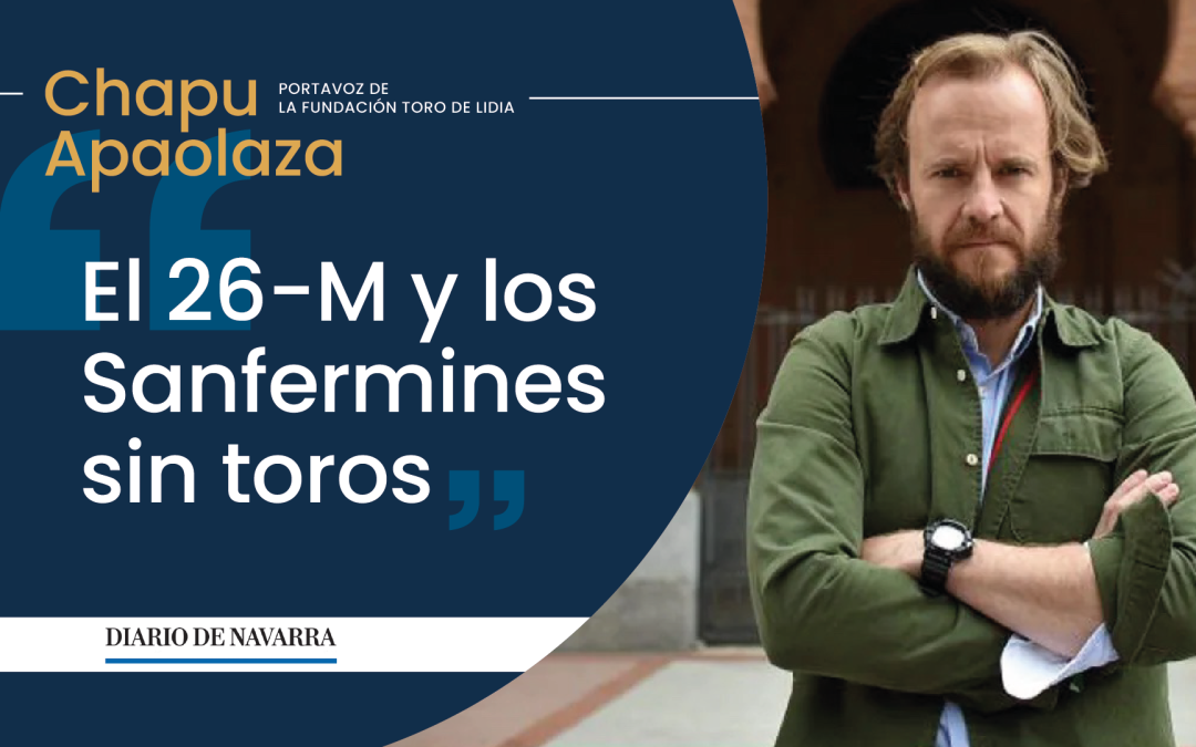El 26-M y los Sanfermines sin toros