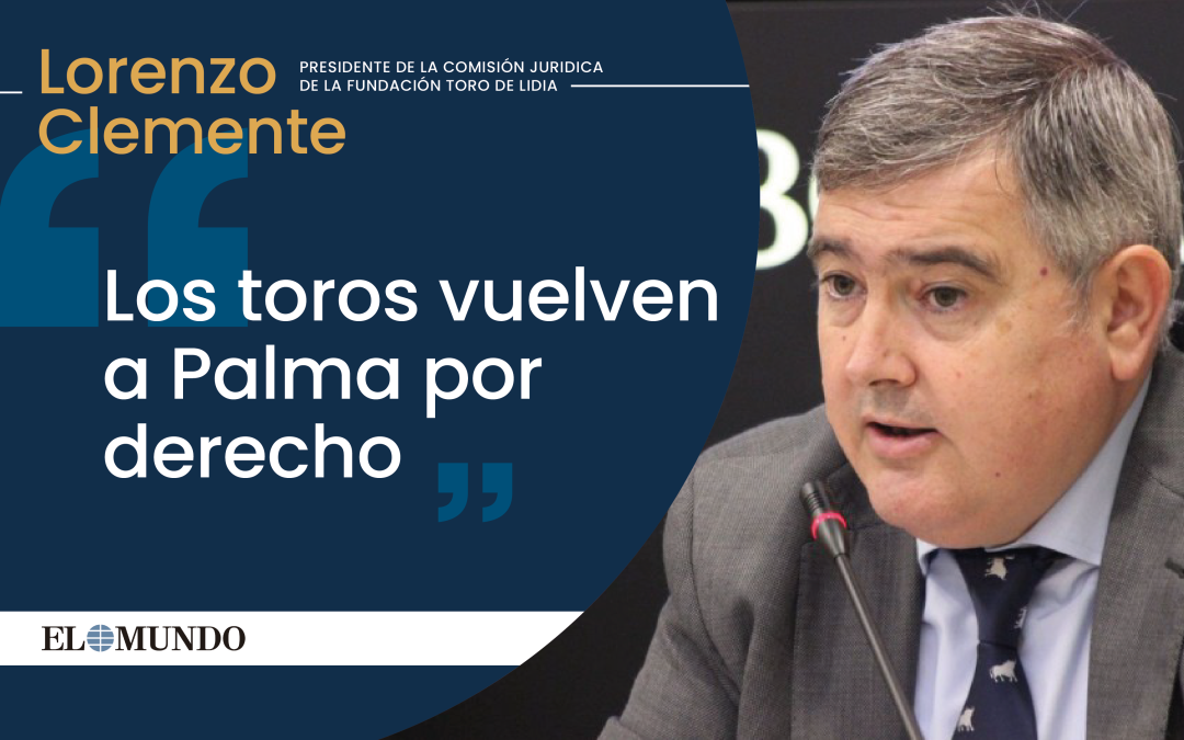 Artículo: “Los toros vuelven a Palma por derecho”