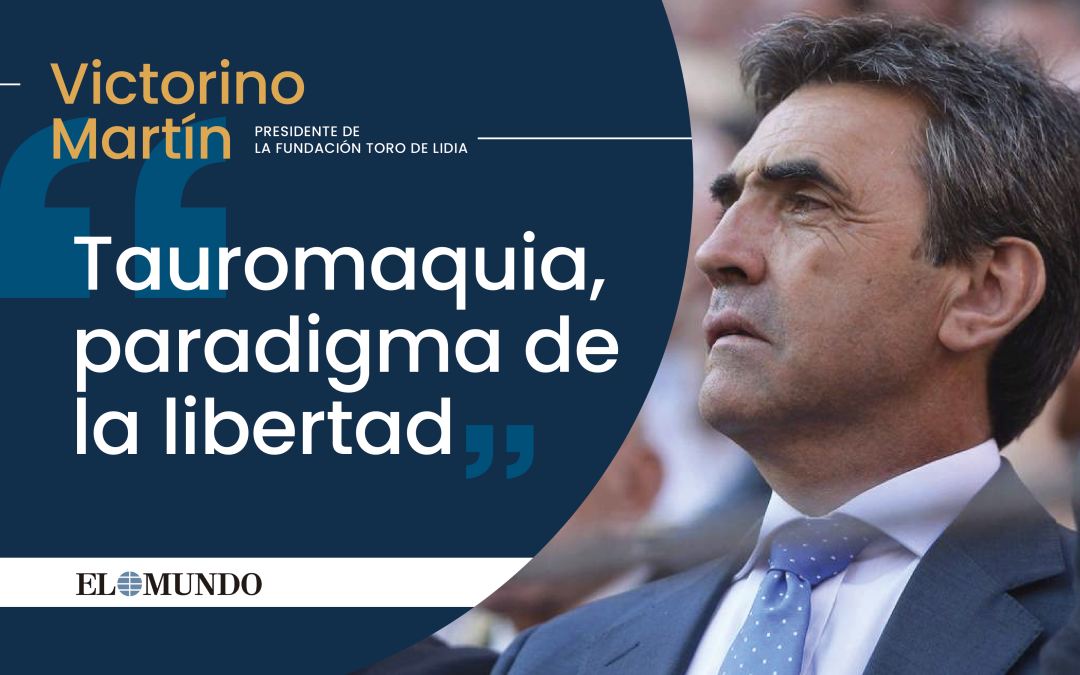 Artículo: Tauromaquia, paradigma de la libertad